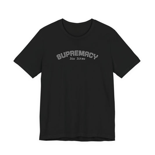 Supremacy Brazilian Jiu-Jitsu Tee