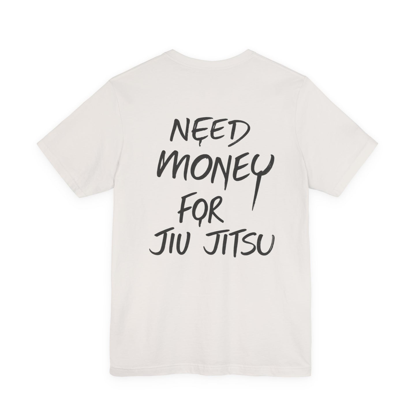Need Money For Jiu Jitsu
